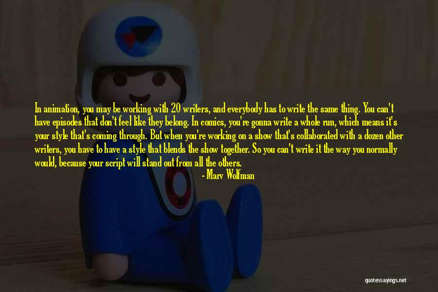 Belong Together Quotes By Marv Wolfman Belong Together Quotes By Marv Wolfman