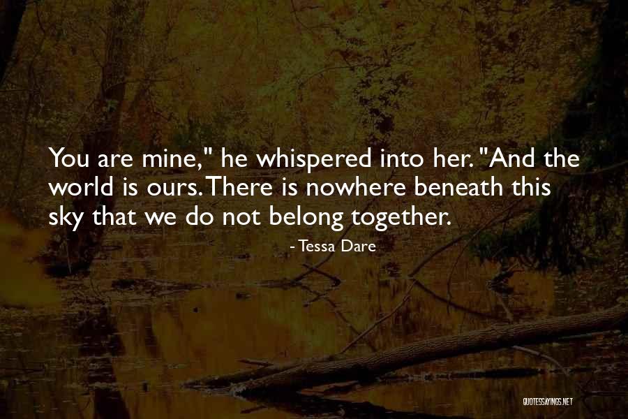Belong Together Quotes By Tessa Dare Belong Together Quotes By Tessa Dare