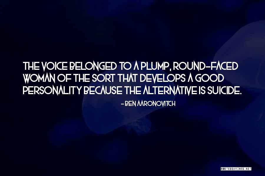 Belonged To Quotes By Ben Aaronovitch Belonged To Quotes By Ben Aaronovitch