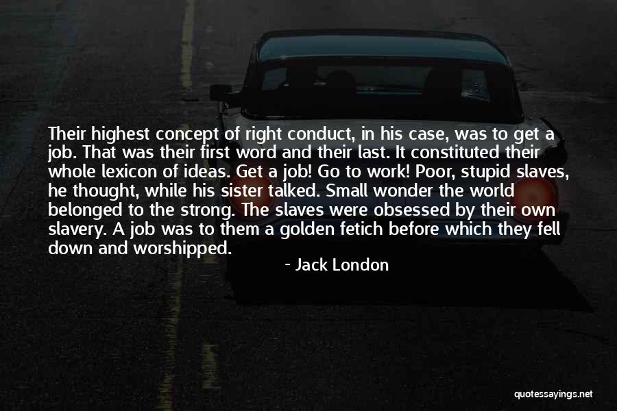 Belonged To Quotes By Jack London Belonged To Quotes By Jack London