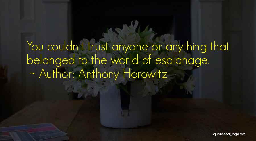 Belonged To You Quotes By Anthony Horowitz