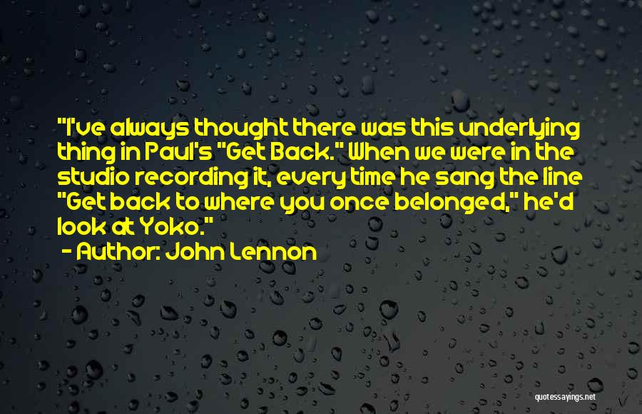 Belonged To You Quotes By John Lennon