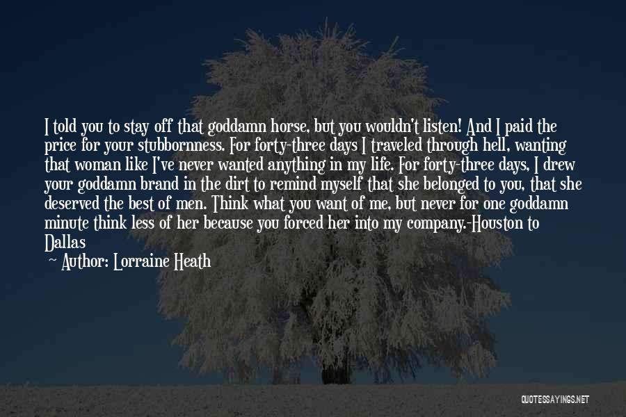 Belonged To You Quotes By Lorraine Heath