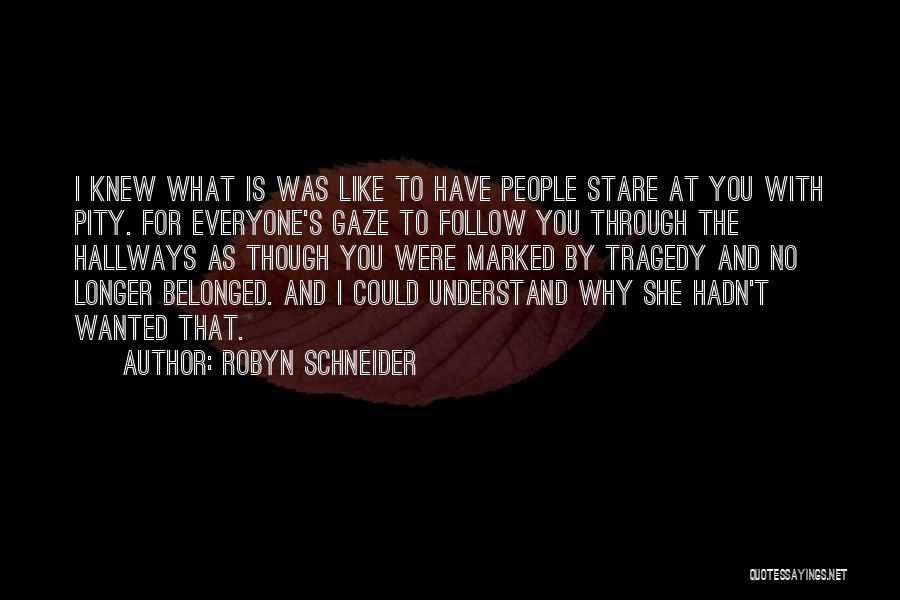 Belonged To You Quotes By Robyn Schneider