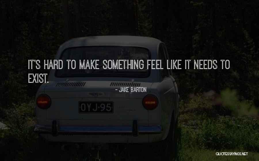 Belonging An Attitude Quotes By Jake Barton Belonging An Attitude Quotes By Jake Barton