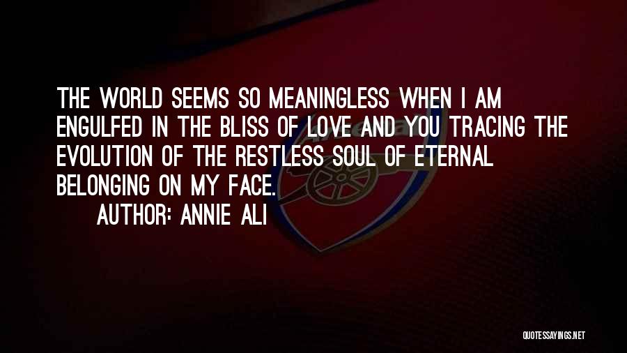 Belonging Somewhere Quotes By Annie Ali