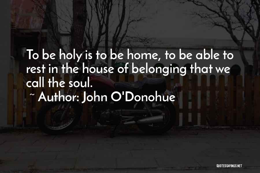 Belonging Somewhere Quotes By John O'Donohue