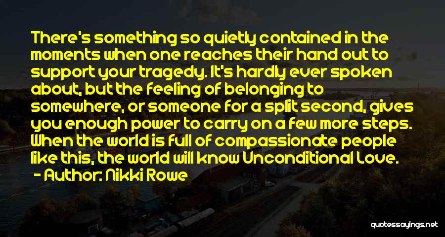 Belonging Somewhere Quotes By Nikki Rowe