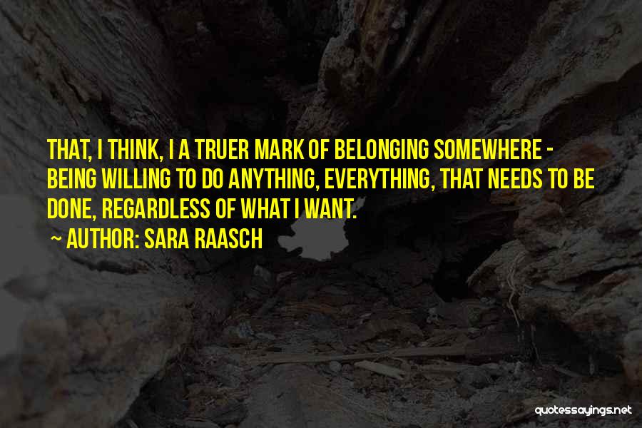 Belonging Somewhere Quotes By Sara Raasch