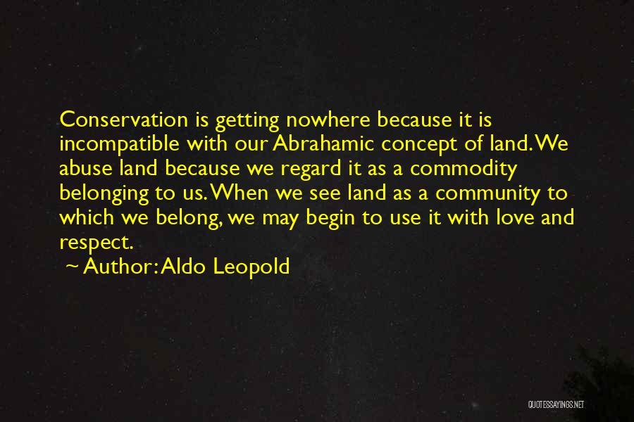 Belonging To A Community Quotes By Aldo Leopold