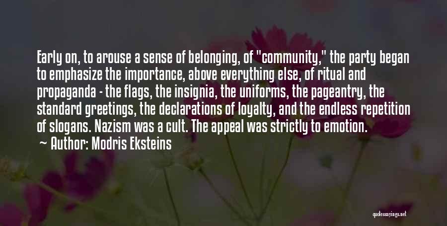 Belonging To A Community Quotes By Modris Eksteins