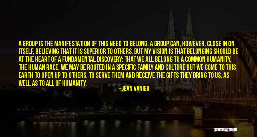 Belonging To A Family Quotes By Jean Vanier Belonging To A Family Quotes By Jean Vanier