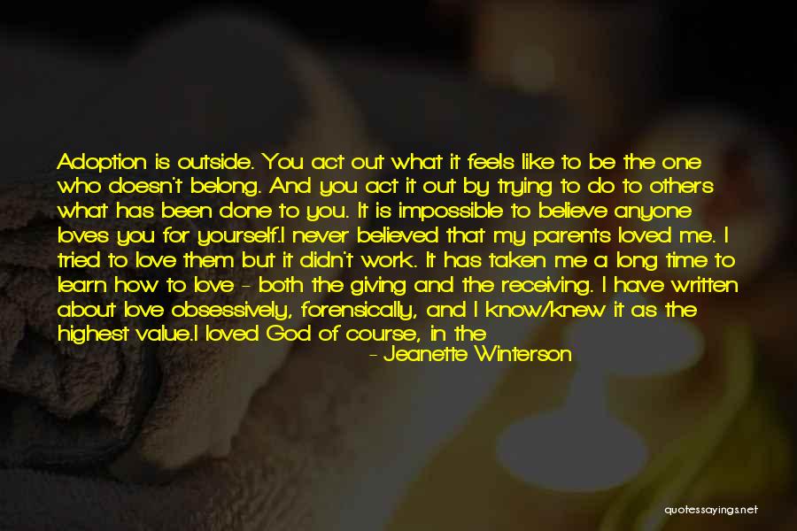 Belonging To A Family Quotes By Jeanette Winterson Belonging To A Family Quotes By Jeanette Winterson