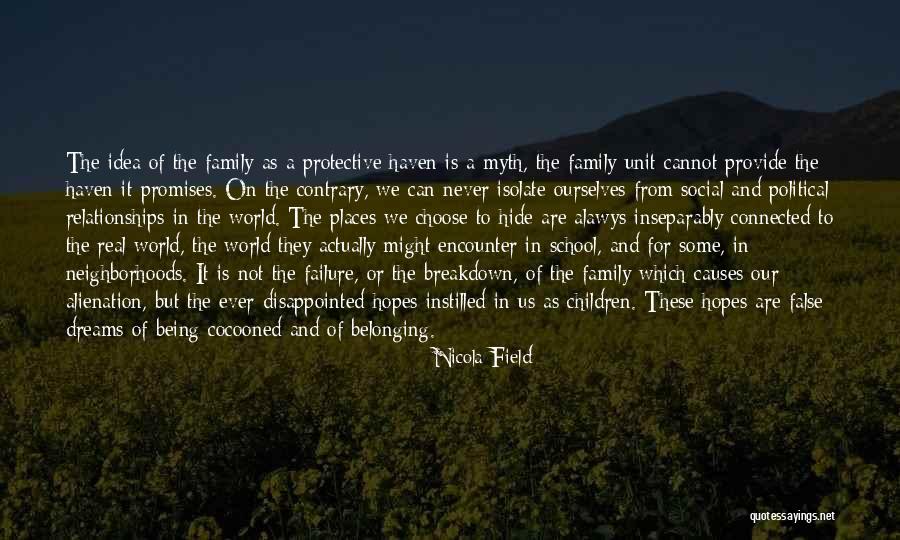 Belonging To A Family Quotes By Nicola Field Belonging To A Family Quotes By Nicola Field