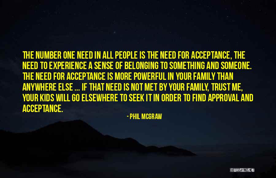Belonging To A Family Quotes By Phil McGraw Belonging To A Family Quotes By Phil McGraw