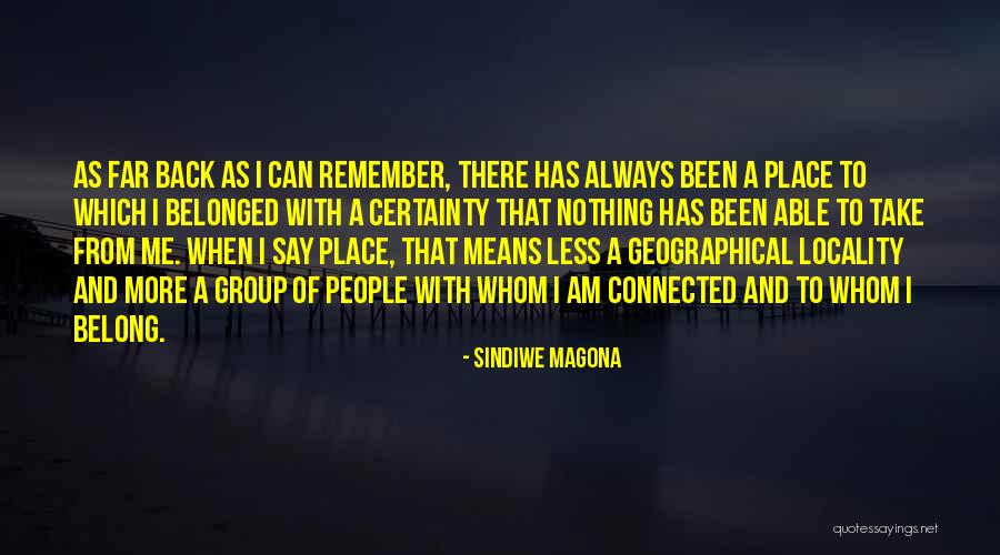 Belonging To A Place Quotes By Sindiwe Magona