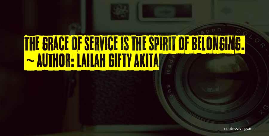 Belonging To A Team Quotes By Lailah Gifty Akita