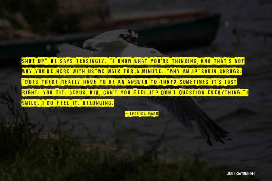 Belonging To Jesus Quotes By Jessica Park Belonging To Jesus Quotes By Jessica Park