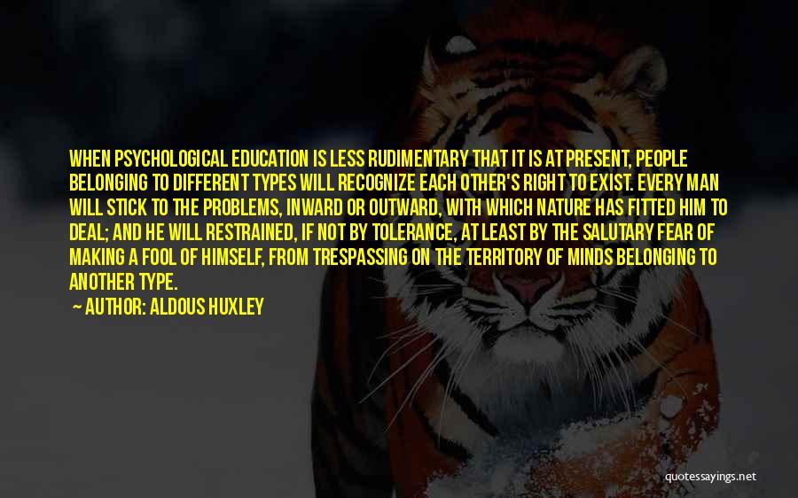 Belonging To Nature Quotes By Aldous Huxley