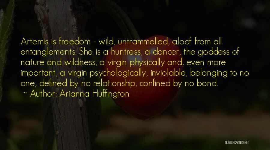 Belonging To Nature Quotes By Arianna Huffington