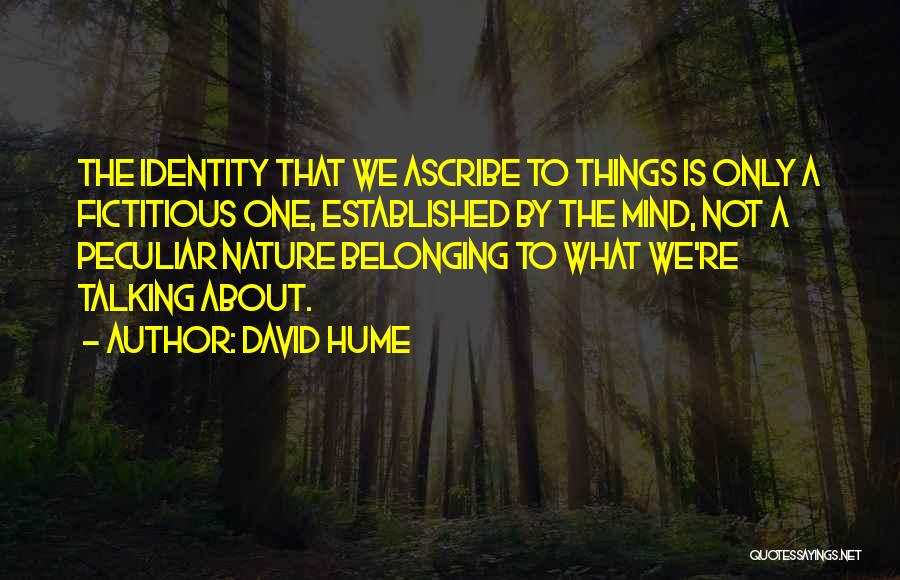 Belonging To Nature Quotes By David Hume