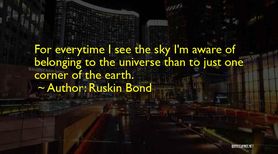 Belonging To Nature Quotes By Ruskin Bond