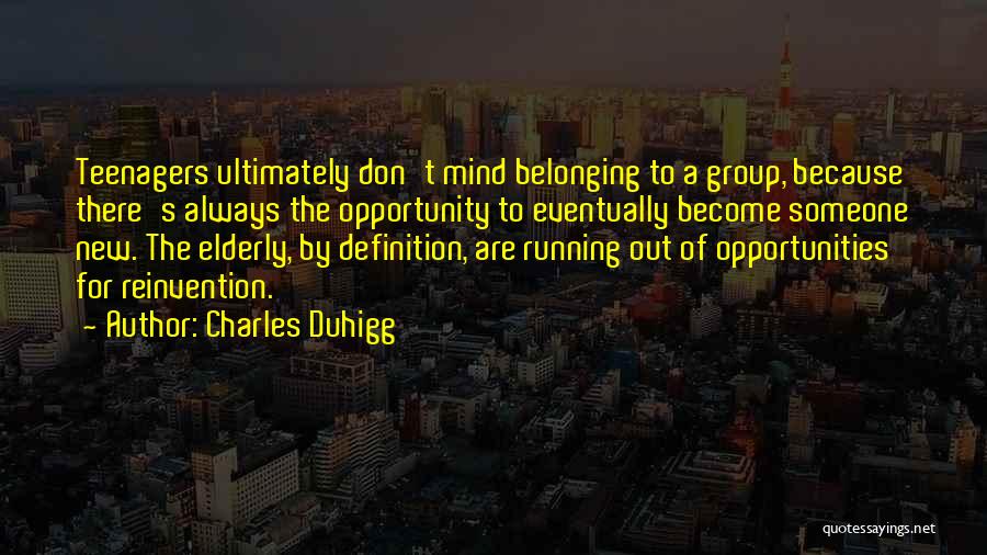 Belonging To Someone Quotes By Charles Duhigg