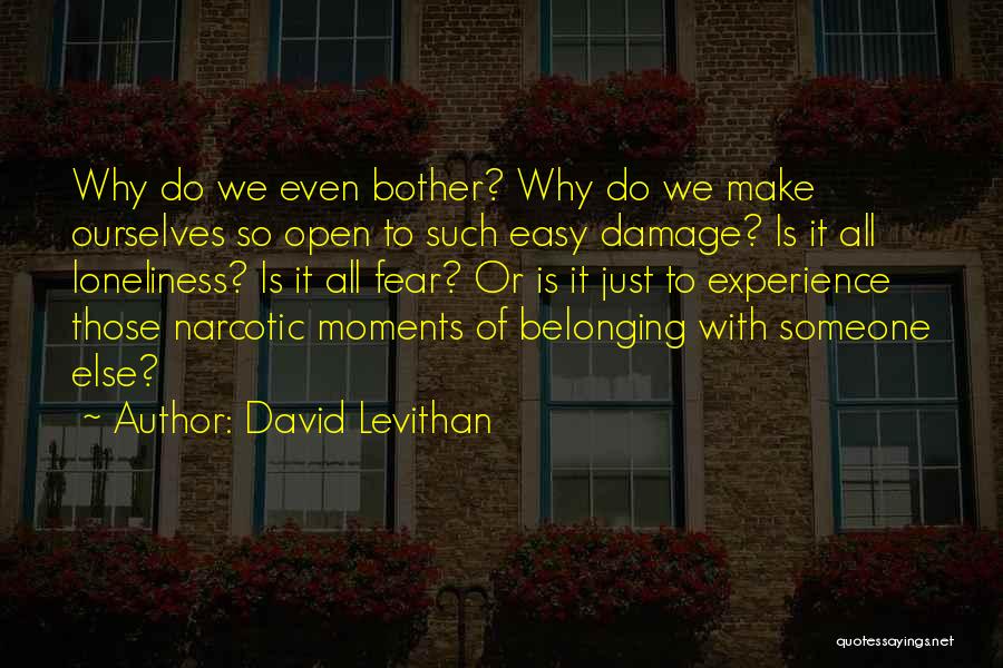 Belonging To Someone Quotes By David Levithan