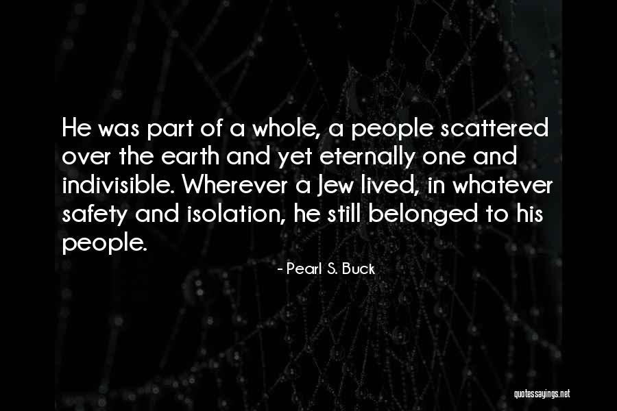 Belonging To The Earth Quotes By Pearl S. Buck Belonging To The Earth Quotes By Pearl S. Buck