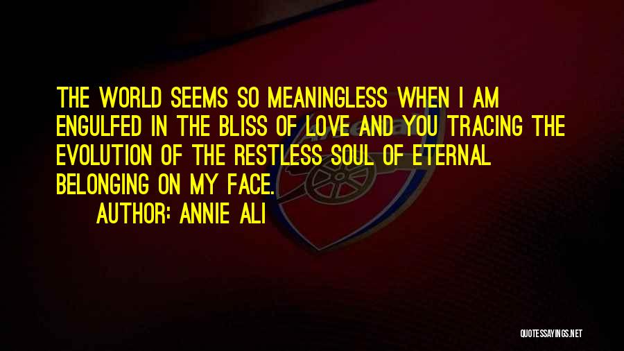 Belonging To Yourself Quotes By Annie Ali