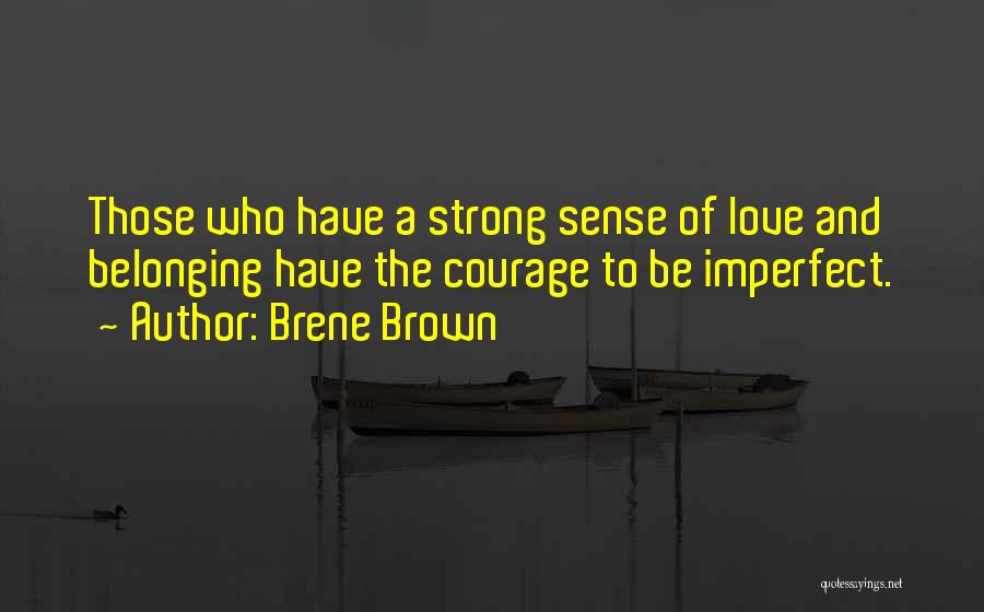 Belonging To Yourself Quotes By Brene Brown