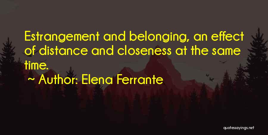 Belonging To Yourself Quotes By Elena Ferrante