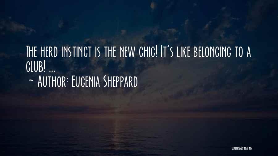 Belonging To Yourself Quotes By Eugenia Sheppard