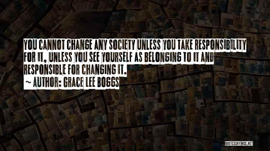 Belonging To Yourself Quotes By Grace Lee Boggs