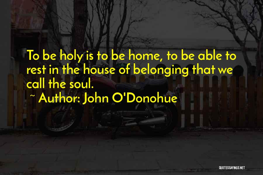 Belonging To Yourself Quotes By John O'Donohue