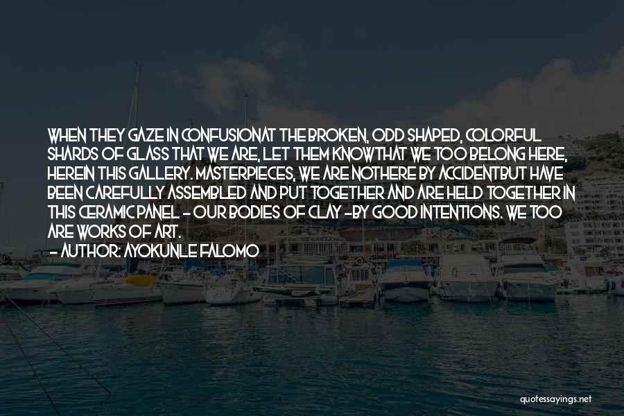 Belonging Together Quotes By Ayokunle Falomo