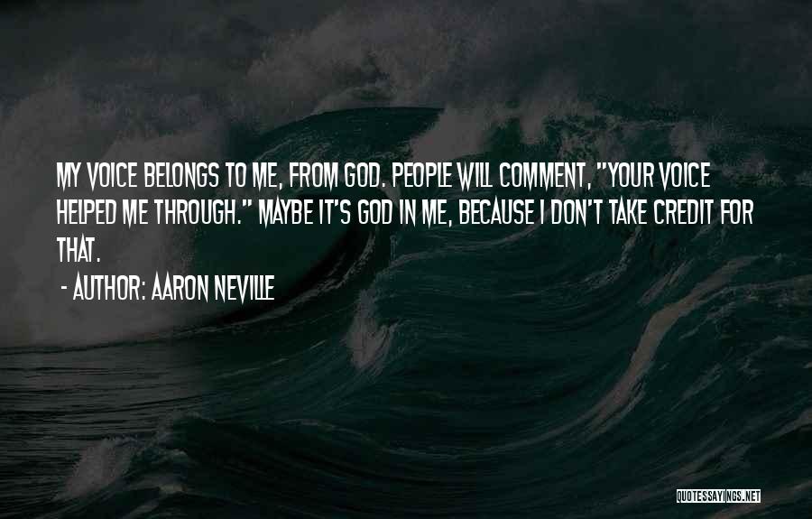 Belongs To Me Quotes By Aaron Neville