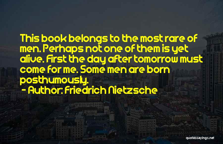 Belongs To Me Quotes By Friedrich Nietzsche