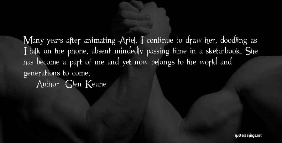 Belongs To Me Quotes By Glen Keane