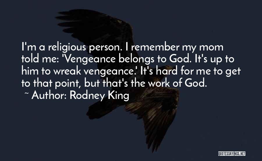Belongs To Me Quotes By Rodney King