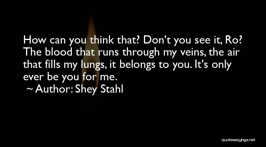 Belongs To Me Quotes By Shey Stahl