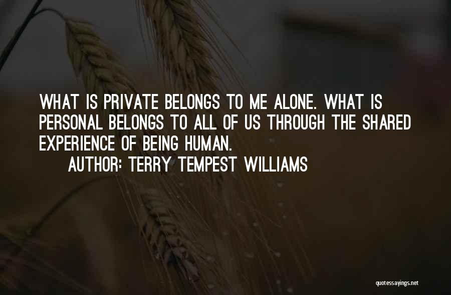 Belongs To Me Quotes By Terry Tempest Williams