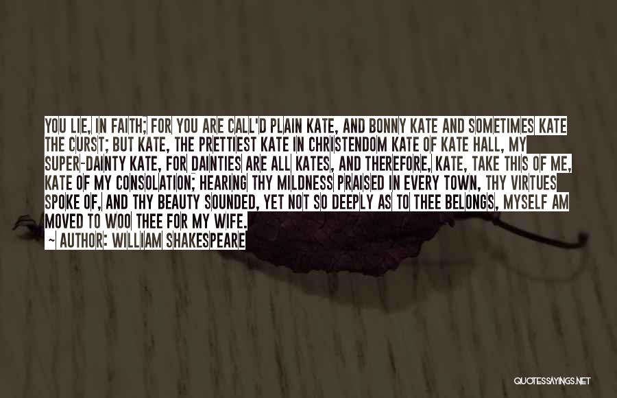 Belongs To Me Quotes By William Shakespeare