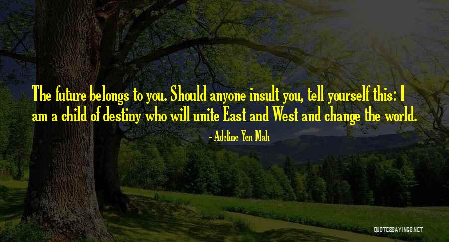 Belongs To You Quotes By Adeline Yen Mah Belongs To You Quotes By Adeline Yen Mah