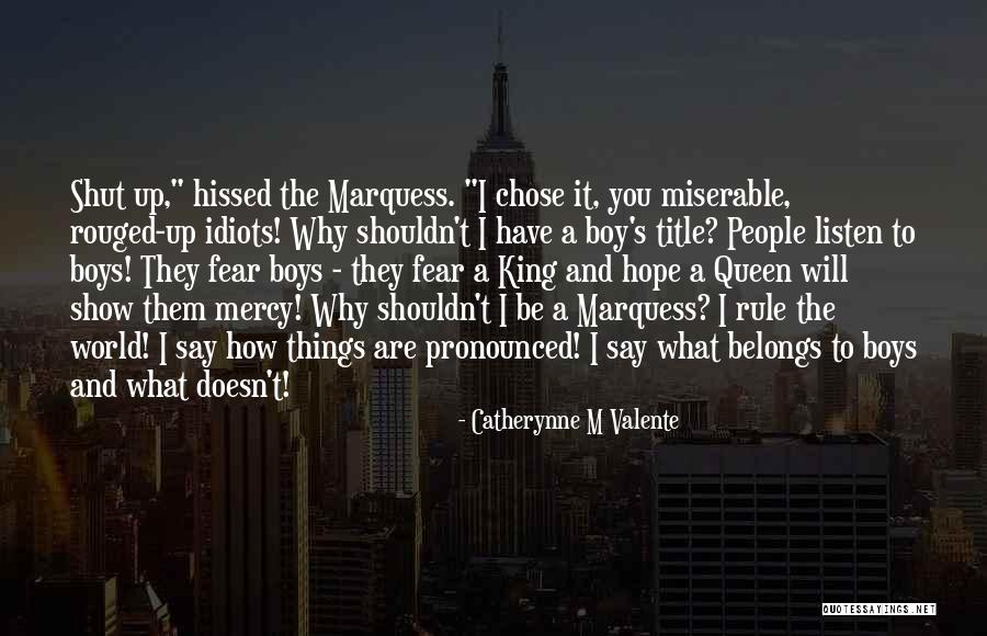 Belongs To You Quotes By Catherynne M Valente Belongs To You Quotes By Catherynne M Valente
