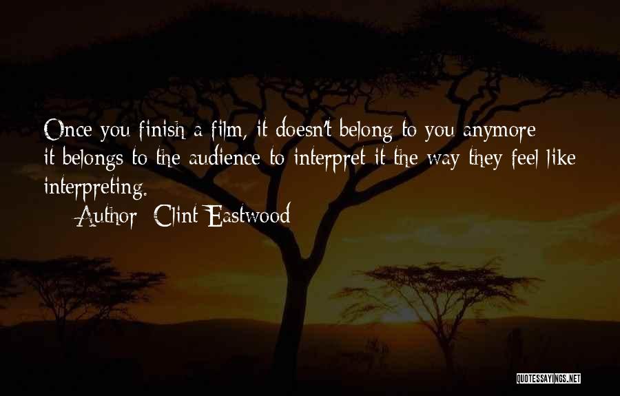 Belongs To You Quotes By Clint Eastwood
