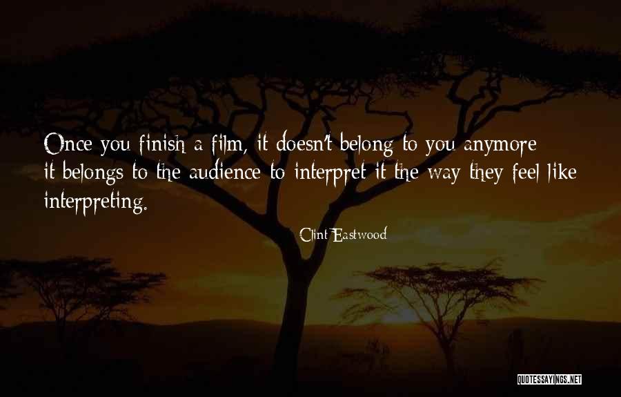 Belongs To You Quotes By Clint Eastwood