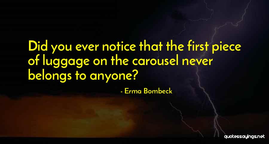 Belongs To You Quotes By Erma Bombeck