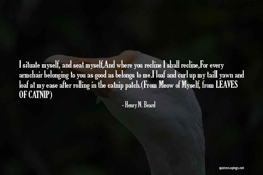 Belongs To You Quotes By Henry N. Beard Belongs To You Quotes By Henry N. Beard