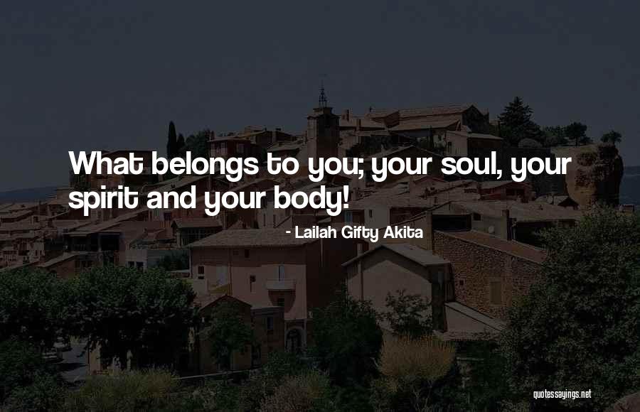 Belongs To You Quotes By Lailah Gifty Akita Belongs To You Quotes By Lailah Gifty Akita